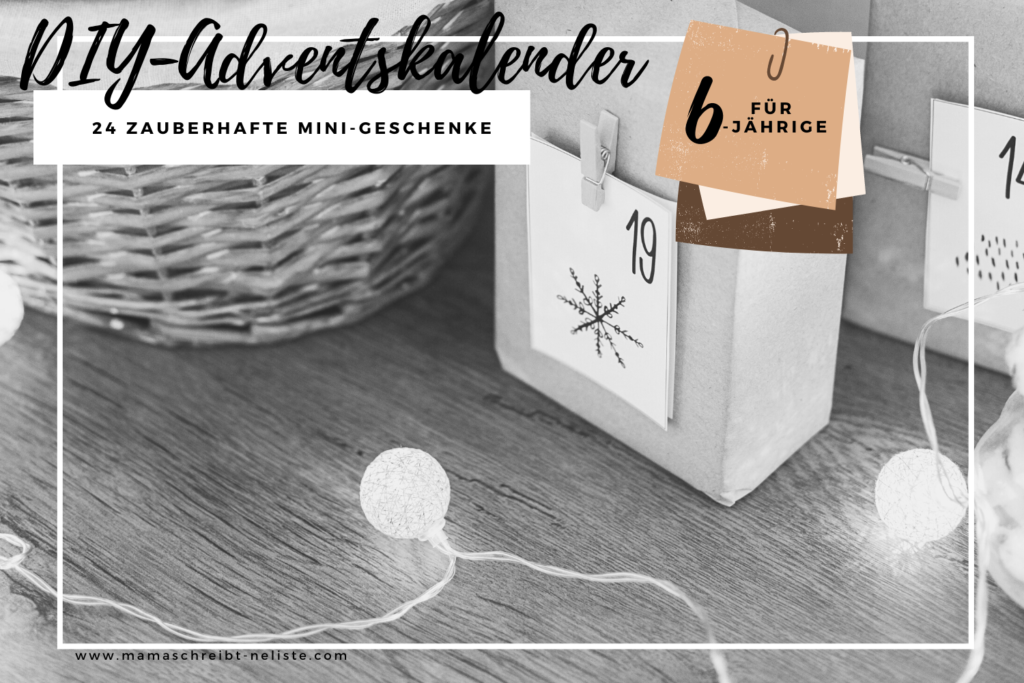 DIY Adventskalender – 100+ Ideen für Kinder (ohne Süßkram)