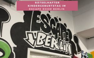Rätselhafter Kindergeburtstag im Escape Room Berlin “ – Was du garantiert über „Sturmfrei“ wissen solltest!